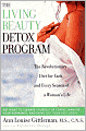 Living Beauty Detox Program: The Revolutionary Diet for Each and Every Season of a Woman's Life