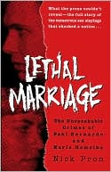 download Lethal Marriage : The Unspeakable Crimes of Paul Bernardo and Karla Homolka book