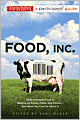 Food Inc.: A Participant Guide: How Industrial Food is Making Us Sicker, Fatter, and Poorer-And What You Can Do About It