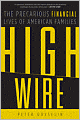 High Wire: The Precarious Financial Lives of American Families
