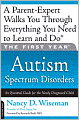 The First Year: Autism Spectrum Disorders: An Essential Guide for the Newly Diagnosed Child