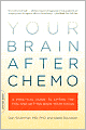 Your Brain After Chemo: A Practical Guide to Lifting the Fog and Getting Back Your Focus