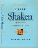 A Life Shaken: My Encounter with Parkinson's Disease