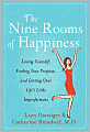 The Nine Rooms of Happiness: Loving Yourself, Finding Your Purpose, and Getting Over Life