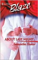 About Last Night... (Harlequin Blaze #173)