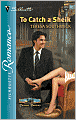 To Catch a Sheik (Silhouette Romance #1674)