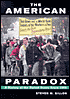 The American Paradox : Since 1960