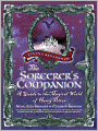 The Sorcerer's Companion: A Guide to the Magical World of Harry Potter