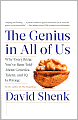 The Genius in All of Us: Why Everything You've Been Told about Genetics, Talent, and IQ Is Wrong