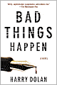Bad Things Happen (David Loogan Series #1)