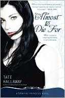 Almost to Die For (Vampire Princess of St. Paul Series #1)