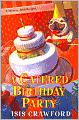 A Catered Birthday Party (Mystery with Recipes Series #6)