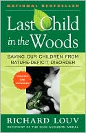 Last Child in the Woods-Revised: Saving Our Children from Nature-Deficit Disorder