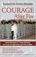 Courage after Fire: Coping Stategies for Returning Soldiers and Their Families
