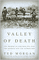 Valley of Death: The Tragedy at Dien Bien Phu That Led America into the Vietnam War