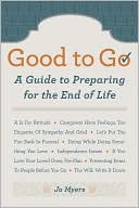 Good to Go: A Guide to Preparing for the End of Life