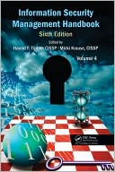 Information Security Management Handbook, Sixth Edition, Volume 4