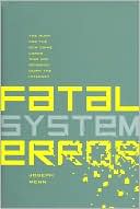 Fatal System Error: The Hunt for the New Crime Lords Who Are Bringing Down the Internet