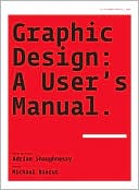 Graphic Design: A User's Manual
