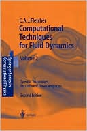 Computational Techniques for Fluid Dynamics 2: Specific Techniques for Different Flow Categories