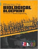 Altering the Biological Blueprint: The Science of Genetic Engineering
