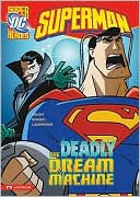 Superman: The Deadly Dream Machine