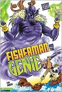 The Fisherman and the Genie (Graphic Revolve Series)