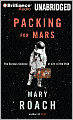 Packing for Mars: The Curious Science of Life in the Void
