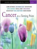 Cancer As a Turning Point, Volume I