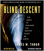 Blind Descent: The Quest to Discover the Deepest Place on Earth