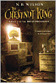 The Chestnut King (100 Cupboards Series #3)
