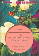 The Blind Contessa's New Machine: A Novel