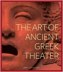 The Art of Ancient Greek Theater