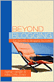 Beyond Blogging