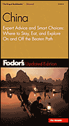 Fodor's China Expert Advice and Smart Choices Where to Stay, Eat, and Explore On and Off the Beaten Path (Fodor's Gold Guides Series)
