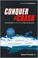 Conquer the Crash: You Can Survive and Prosper in a Deflationary Depression