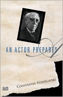 An Actor Prepares by Constantin Stanislavski: Book Cover