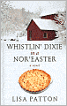 Whistlin' Dixie in a Nor'easter