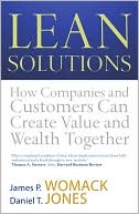 Lean Solutions : How Companies and Customers Can Create Value and Wealth Together