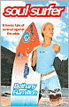 Soul Surfer: A True Story of Faith, Family, and Fighting to Get Back on the Board