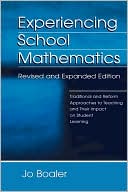 Experiencing School Mathematics: Traditional and Reform Approaches to Teaching and Their Impact on Student Learning