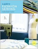 A Guide to Fashion Sewing, 5th Edition
