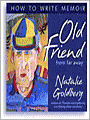 Old Friend From Far Away: The Practice of Writing Memoir