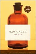 Say Uncle by Kay Ryan: NOOK Book Cover