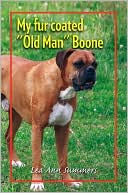 My fur coated ''Old Man'' Boone by Lea Ann Summers: NOOK Book Cover