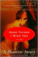 Good Things I Wish You