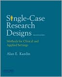 Single-Case Research Designs: Methods for Clinical and Applied Settings