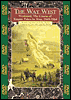 The Way West: Westward, the Course of Empire Takes its Way, 1845-1864