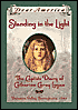 Standing in the Light: The Captive Diary of Catherine Carey Logan, Delaware Valley, Pennsylvania, 1763 (Dear America Series)