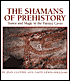 Shamans of Prehistory: Trance and Magic in the Painted Caves